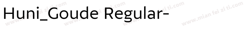 Huni_Goude Regular字体转换